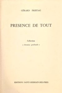 Couverture du livre Présence de tout, de Gérard Freitag, éditions Saint-Germain-des-Prés. Poésie
